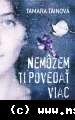 Tamara Tainová - Nemôžem ti povedať viac 