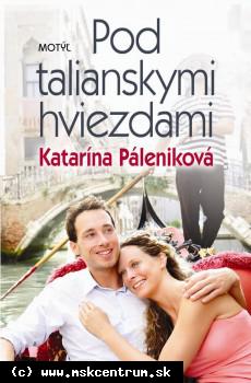 Katarína Páleníková - Pod talianskymi hviezdami