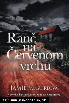 Jamie McGuireová - Ranč na Červenom vrchu