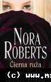 Nora Roberts - Čierna ruža