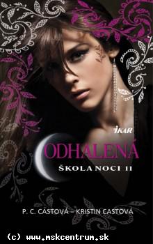 P.C. Castová, Kristin Castová - Škola noci 11. Odhalená.