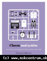 Harriet Griffey - Chcem mať systém