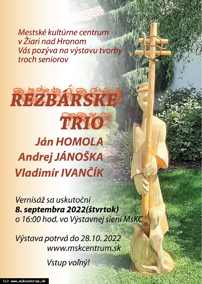 VÝSTAVA: REZBÁRSKE TRIO