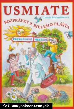 Daniela Reichstädterová - Usmiate rozprávky z bieleho plášťa