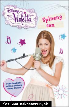 Violetta. Splnený sen.