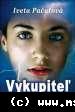 Iveta Pačutová - Vykupiteľ duší