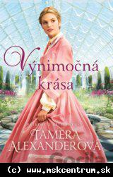 Tamera Alexander - Výnimočná krása
