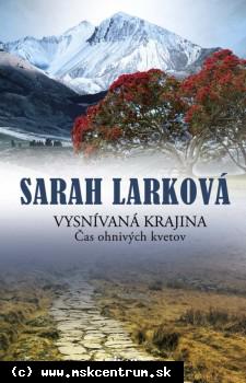 Sarah Larková - Vysnívaná krajina. Čas ohnivých kvetov.