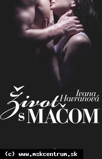 Ivana Havranová : Život s mačom