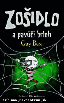 Guy Bass - Zošidlo a pavúčí brloh